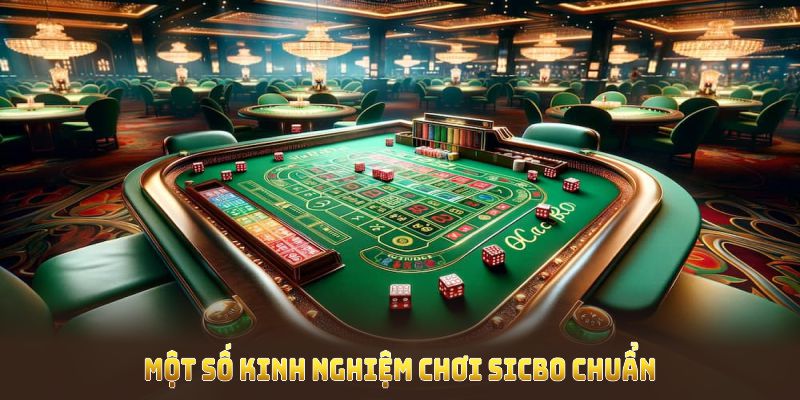 Những lưu ý trong kinh nghiệm chơi Sicbo của 777King