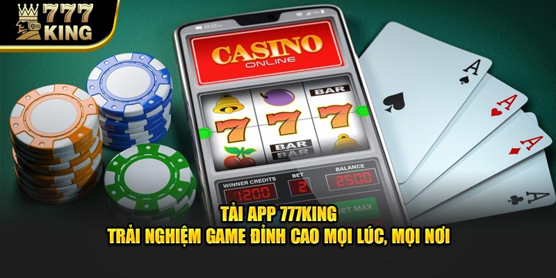 FAQ về quy trình tải app 777King